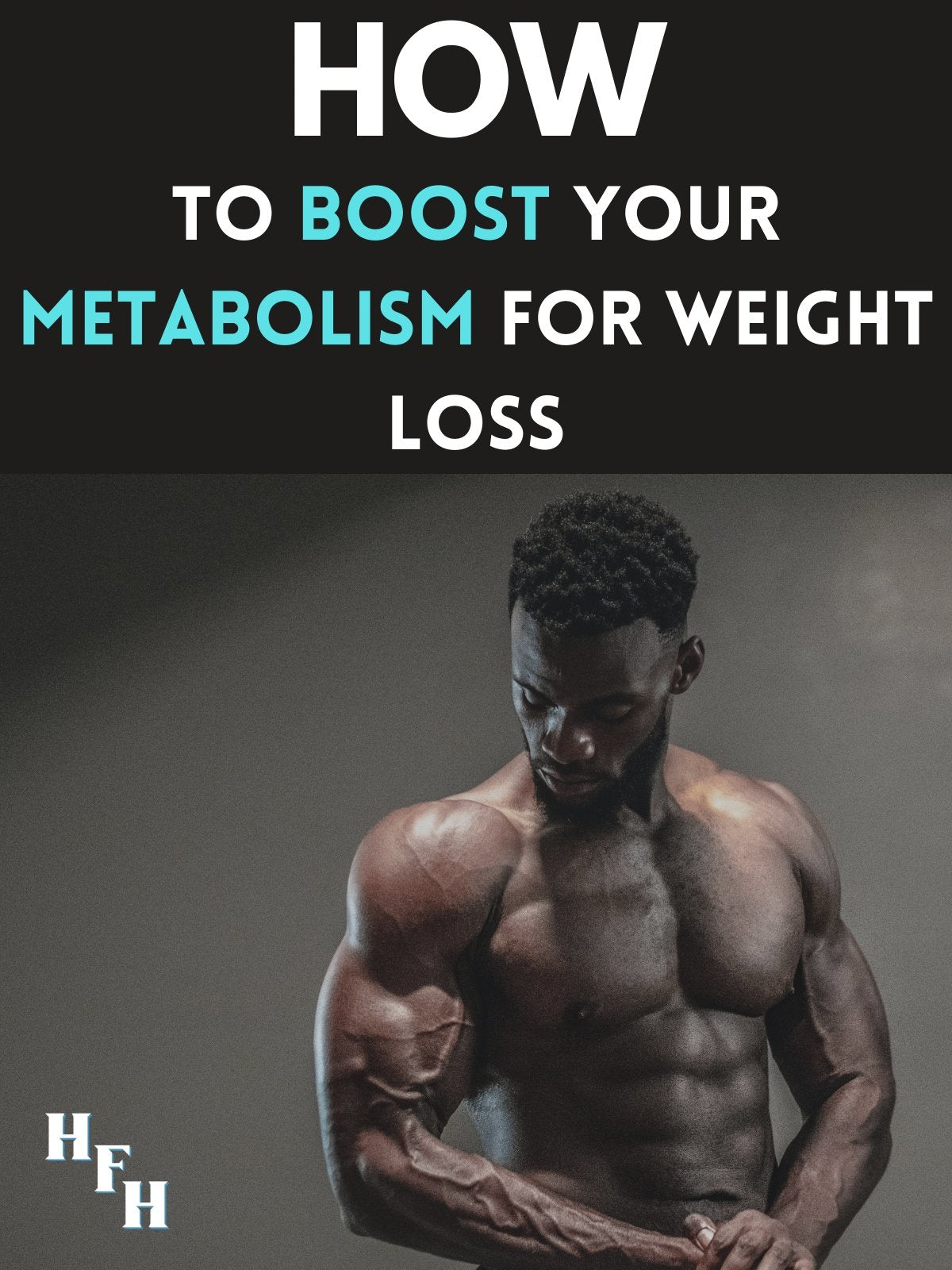 How To Boost Your Metabolism - HealthyFitHappiness